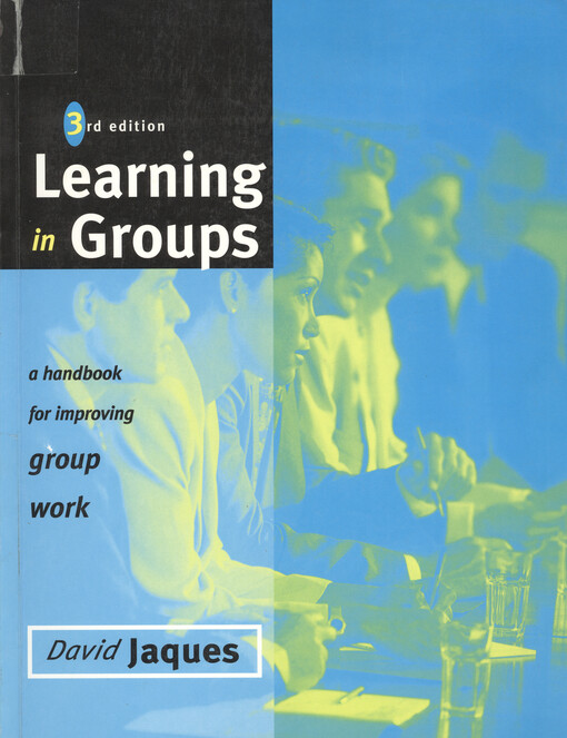 Learning in groups : a handbook for improving group work