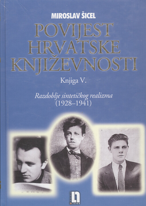 Povijest hrvatske književnosti XX. stoljeća. Knjiga V., Razdoblje sintetičkog realizma (1928-1941)