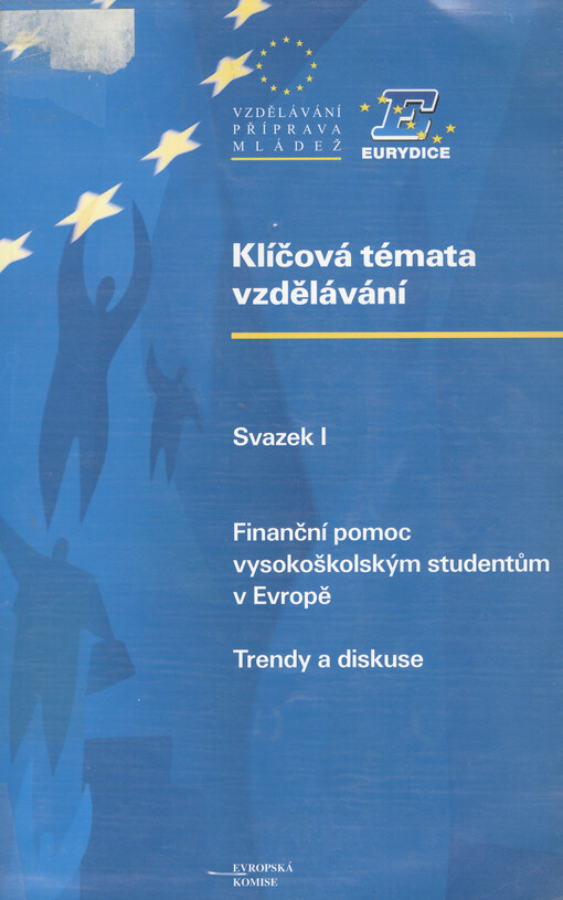 Finanční pomoc vysokoškolským studentům v Evropě : trendy a diskuse