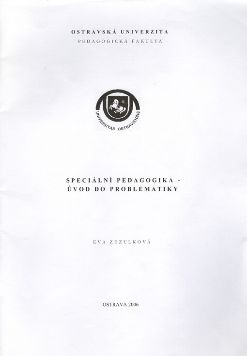 Speciální pedagogika : úvod do problematiky : distanční text