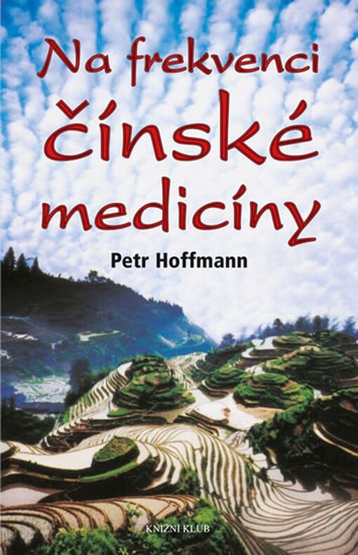 Na frekvenci čínské medicíny - Petr Hoffmann