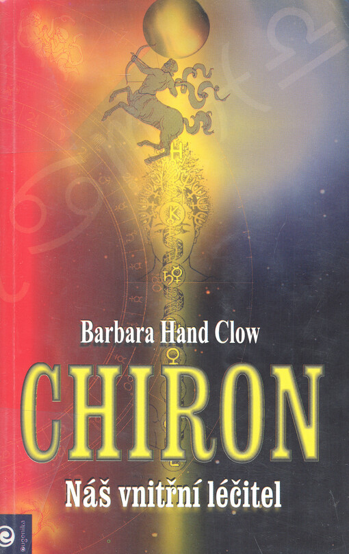 Chiron - Náš vnitřní léčitel