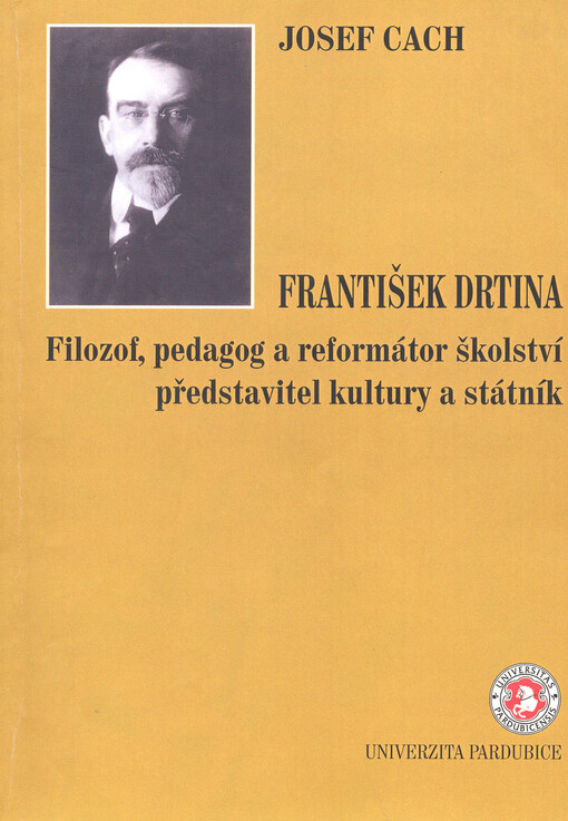 František Drtina: filozof, pedagog a reformátor školství, představitel kultury a státník