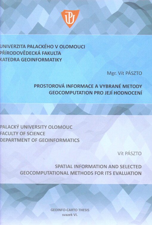 Prostorová informace a vybrané metody geocomputation pro její hodnocení