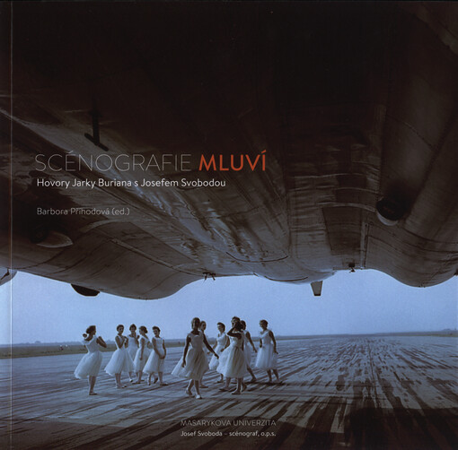 Scénografie mluví :hovory Jarky Buriana s Josefem Svobodou