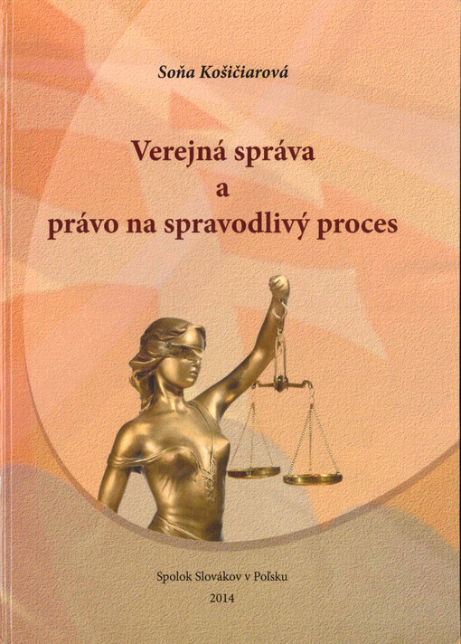 Verejná správa a právo na spravedlivý proces 