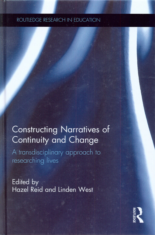 Constructing narratives of continuity and change : a transdisciplinary approach to researching lives