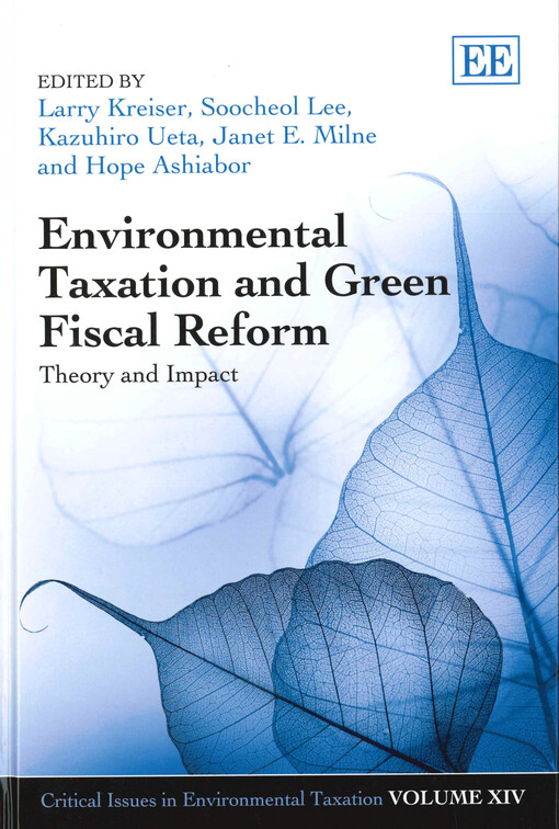 Environmental taxation and green fiscal reform  : theory and impact  