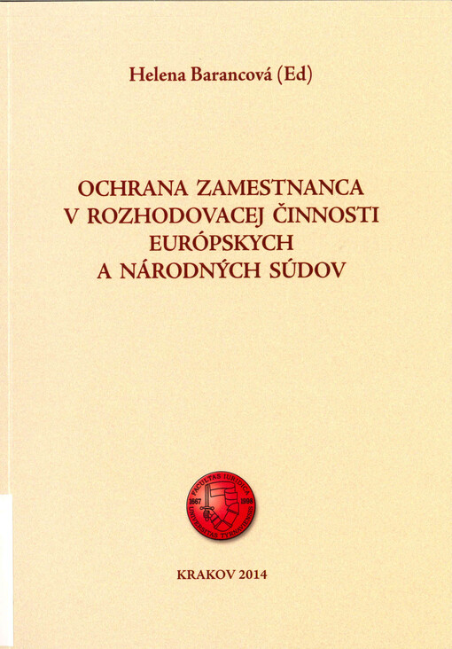 Ochrana zamestnanca v rozhodovacej činnosti európskych a národných súdov 