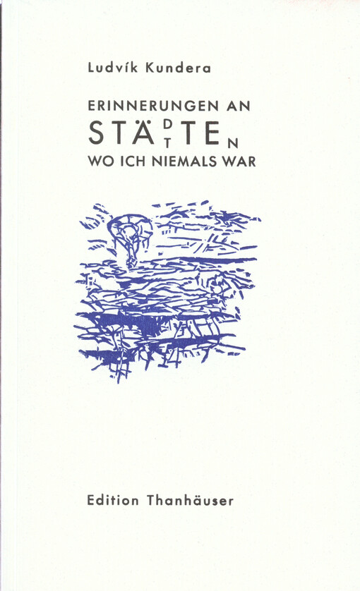 Erinnerungen an Städte, Stätten, wo ich niemals war
