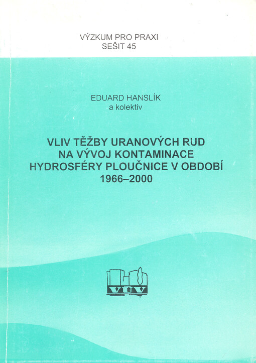 Vliv těžby uranových rud na vývoj kontaminace hydrosféry Ploučnice v období 1966-2000