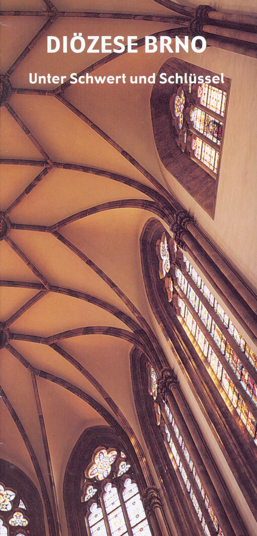 Diözese Brno : unter Schwert und Schlüssel