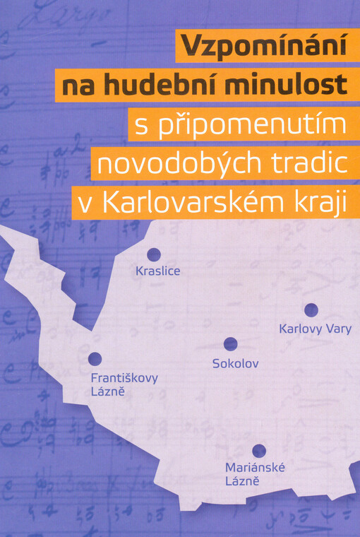 Vzpomínání na hudební minulost s připomenutím novodobých tradic v Karlovarském kraji