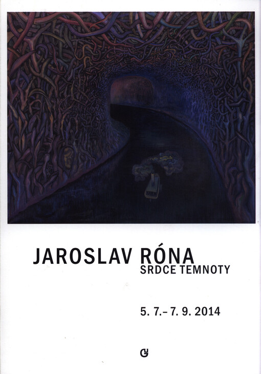 Jaroslav Róna : srdce temnoty : 5.7.-7.9.2014