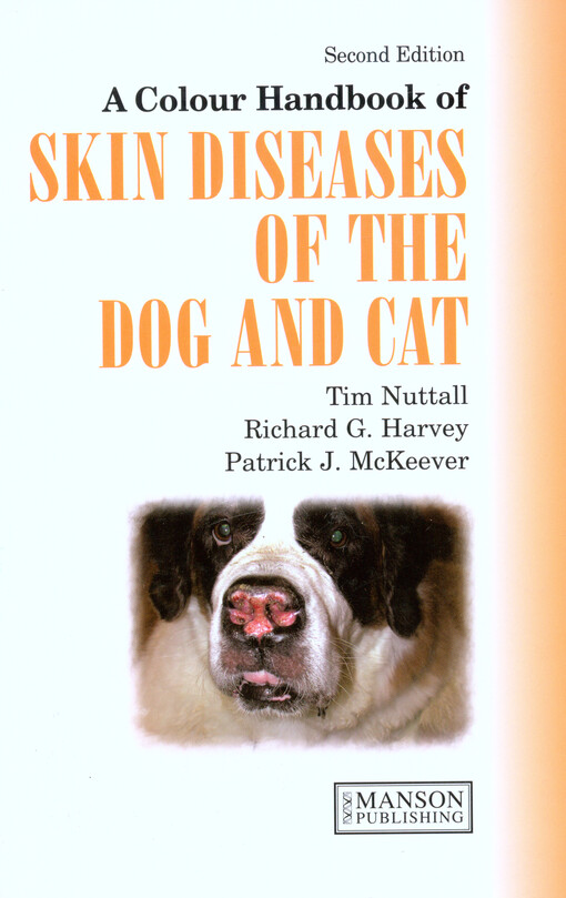 A colour handbook of skin diseases of the dog and cat