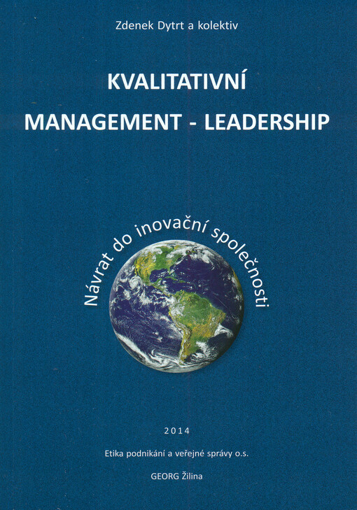 Kvalitativní management - leadership : návrat do inovační společnosti