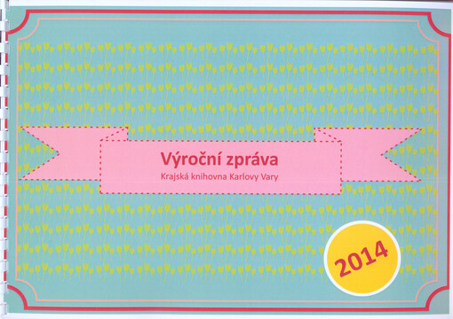 Krajská knihovna Karlovy Vary : výroční zpráva za rok ...