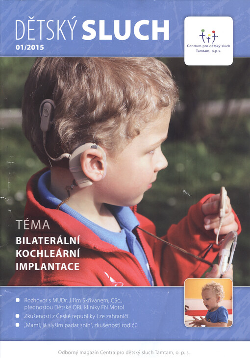 Dětský sluch : odborný magazín Centra pro dětský sluch Tamtam, o.p.s.