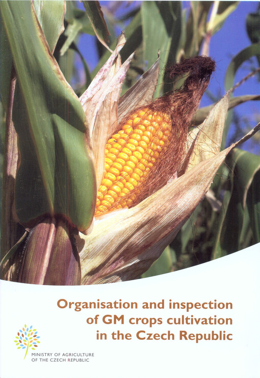 Organisation and inspection of GM crops cultivation in the Czech Republic