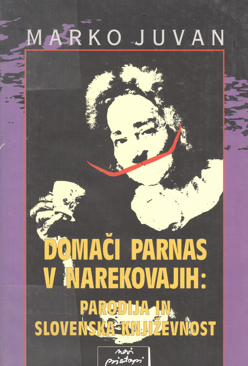 Domači Parnas v narekovajih : parodija in slovenska književnost