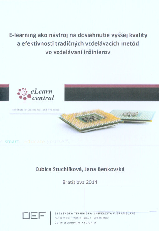 E-learning ako nástroj na dosiahnutie vyššej kvality a efektívnosti tradičných vzdelávacích metód vo vzdelávaní inžinierov