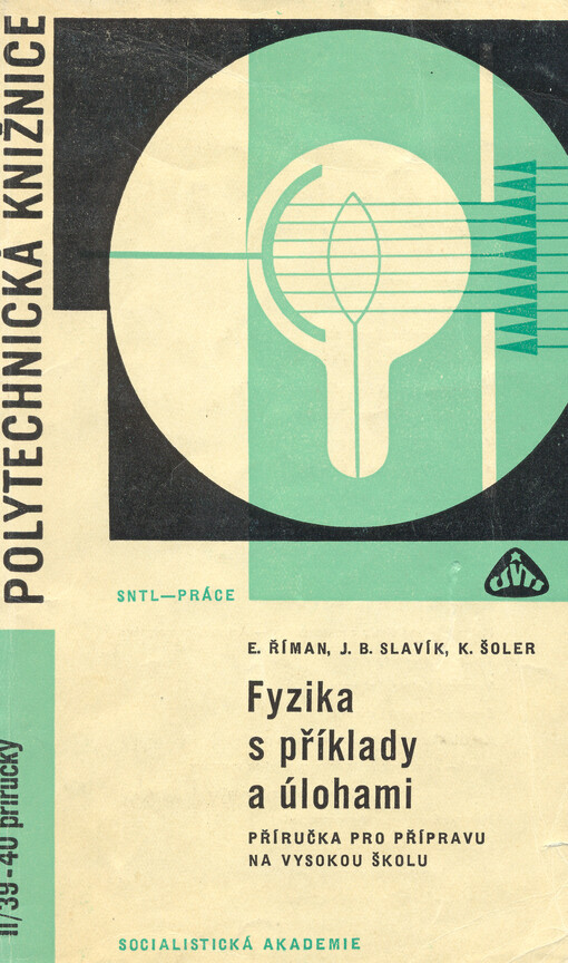 Fyzika s příklady a úlohami: příručka pro přípravu na vysokou školu