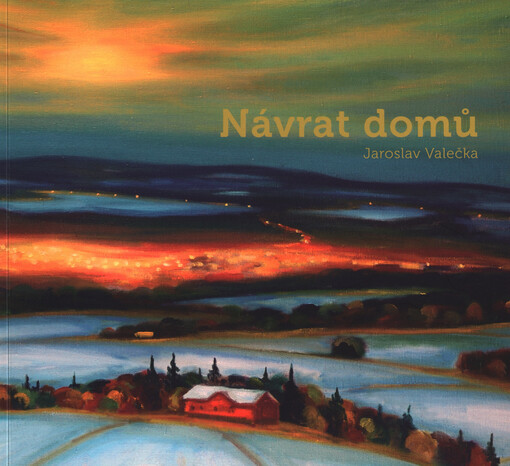 Návrat domů :Jaroslav Valečka : mírná retrospektiva 1992-2012 : Galerie Portheimka, 5.3.-29.3.2013