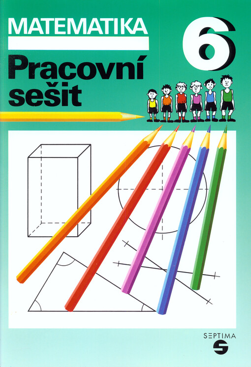 Matematika 6 : pracovní sešit