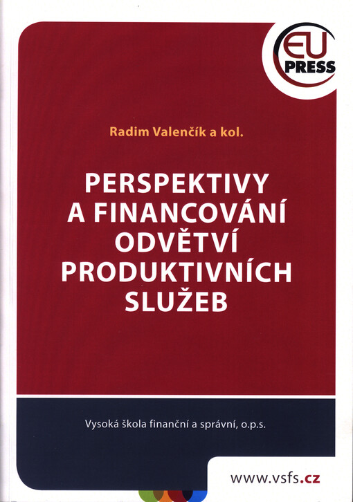 Perspektivy a financování odvětví produktivních služeb