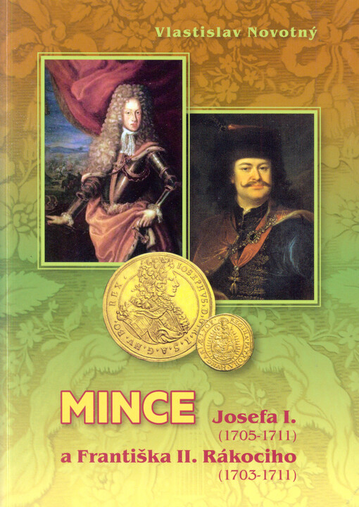Mince Josefa I. 1705-1711 a Františka II. Rákociho 1703-1711