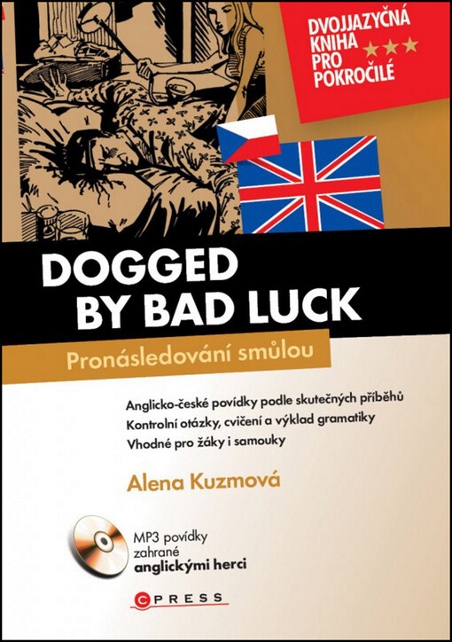 Pronásledovaní smůlou / Dogged by bad luck