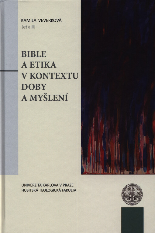 Bible a etika v kontextu doby a myšlení