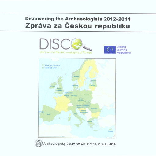 Discovering the archaeologists 2012-14zpráva za Českou republiku