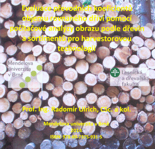 Evaluace převodních koeficientů objemu rovnaného dříví pomocí počítačové analýzy obrazu podle dřevin a sortimentů pro harvestorovou technologii