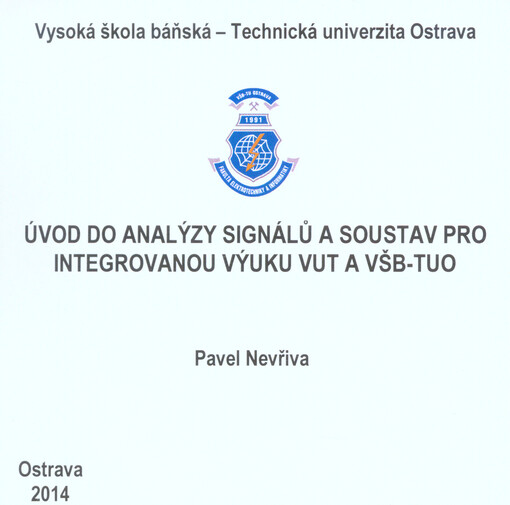 Úvod do analýzy signálů a soustav pro integrovanou výuku VUT a VŠB-TUO