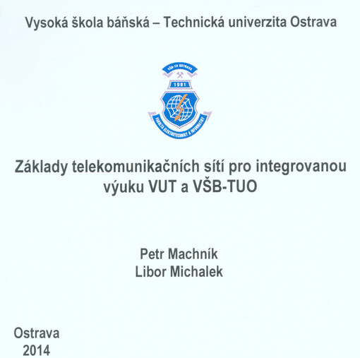 Základy telekomunikačních sítí pro integrovanou výuku VUT a VŠB-TUO