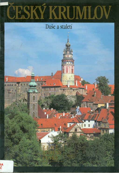 Český Krumlov : duše a staletí