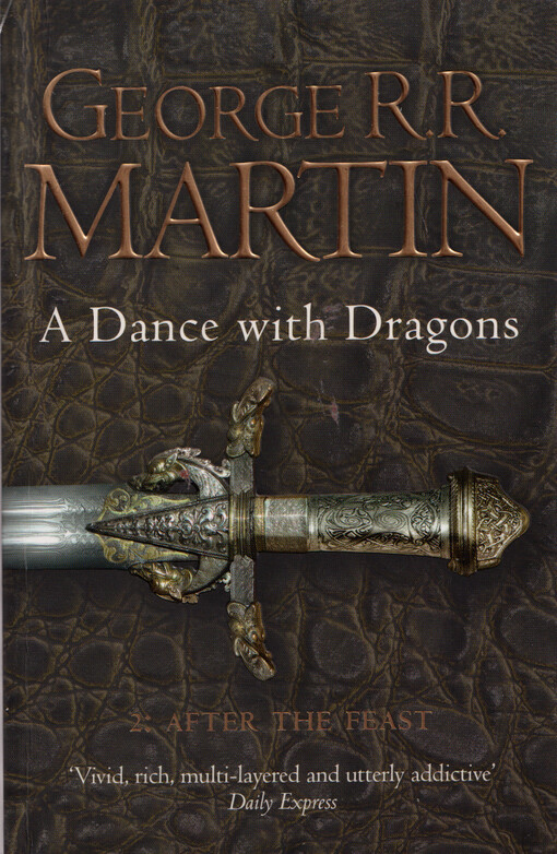 A dance with dragons : book five of A song of ice and fire. Part two, After the feast