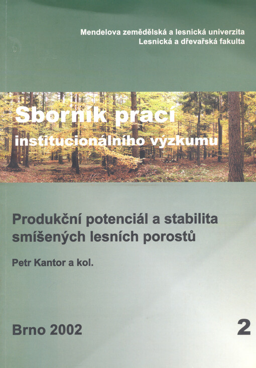 Produkční potenciál a stabilita smíšených lesních porostů