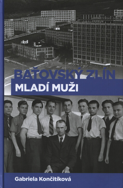 Baťovský Zlín : mladí muži, První vydání