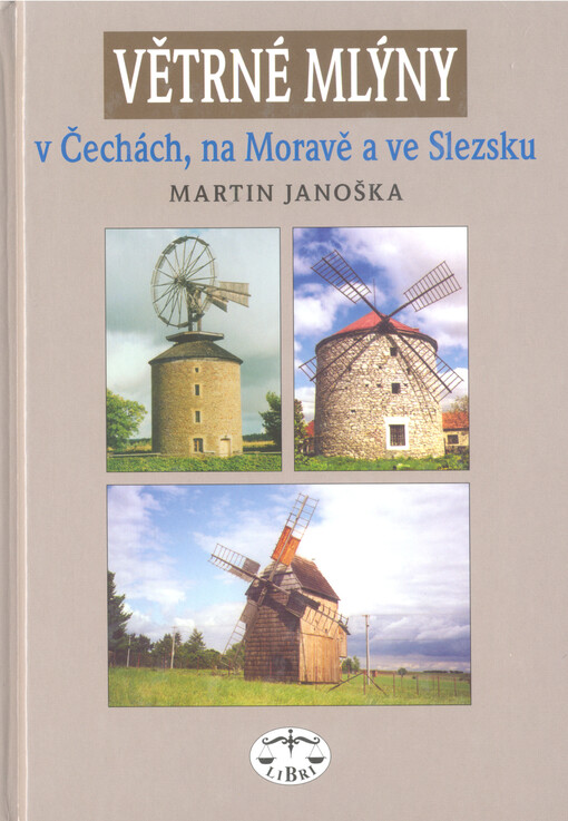 Větrné mlýny v Čechách, na Moravě a ve Slezsku