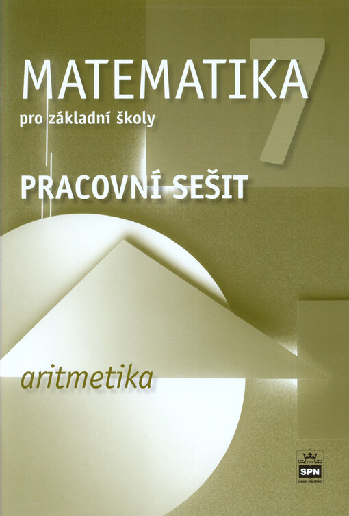 Matematika 7 pro základní školy: Aritmetika - Pracovní sešit