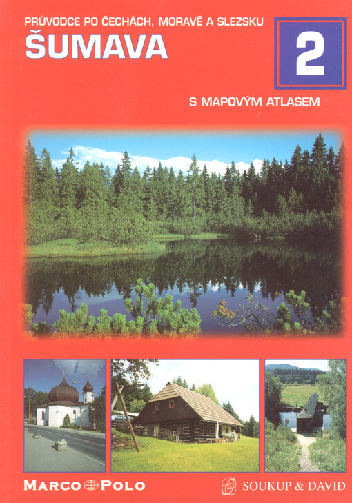 Šumava : s mapovým atlasem