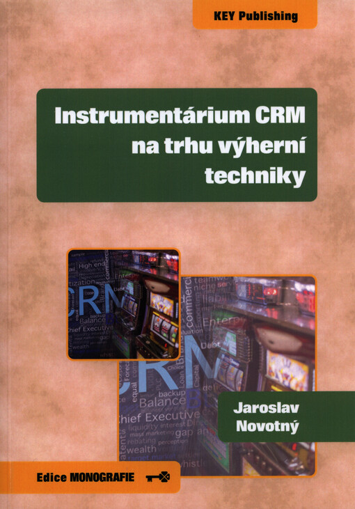 Instrumentárium CRM na trhu výherní techniky