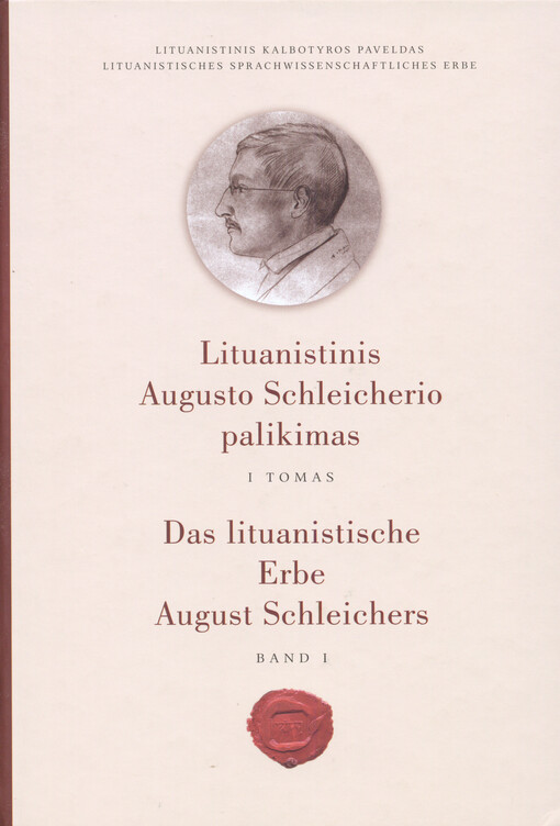 Lituanistinis Augusto Schleicherio palikimas = Das lituanistische Erbe August Schleichers