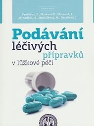 Podávání léčivých přípravků v lůžkové péči
