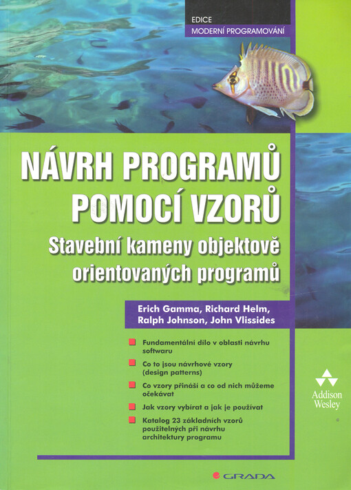 Návrh programů pomocí vzorů: stavební kameny objektově orientovaných programů