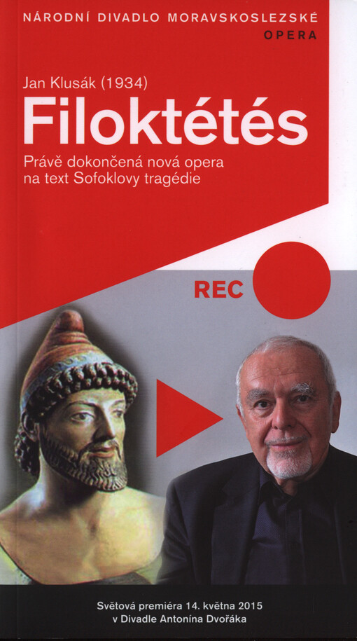 Jan Klusák (1934), Filoktétés : jednoaktová opera z let 2012-2015 : světová premiéra 14. května 2015 v Divadle Antonína Dvořáka