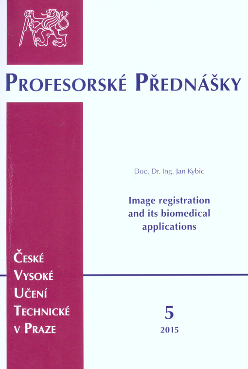 Registrace obrazů s aplikacemi v lékařství a biologii = Image registration and its biomedical applications
