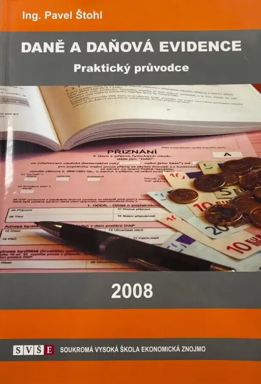 Daně a daňová evidence :praktický průvodce 2008